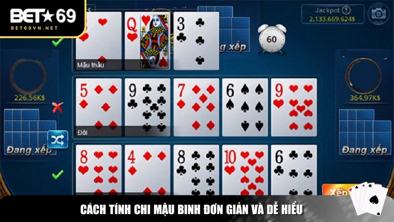 Cách tính chi mậu binh đơn giản và dễ hiểu