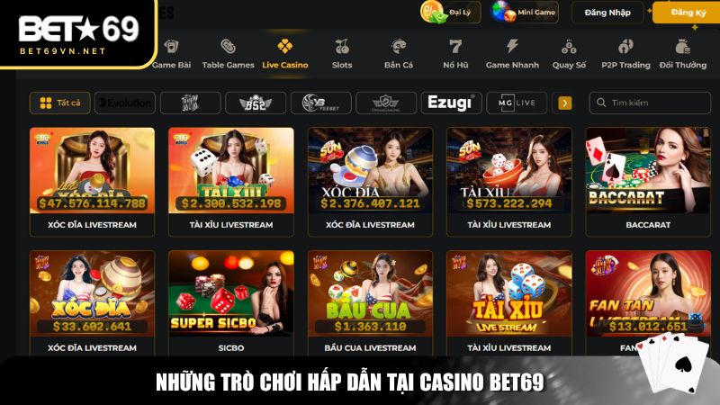 Những tựa game không thể bỏ qua khi tham gia casino Bet69