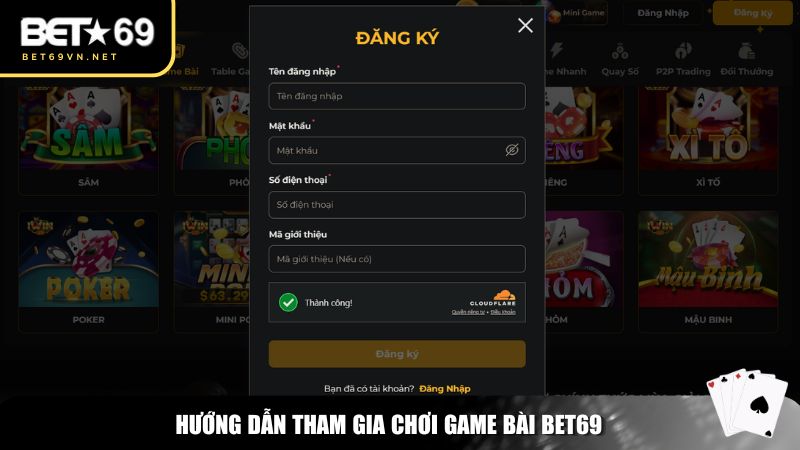 Các bước bắt đầu trải nghiệm game bài Bet69