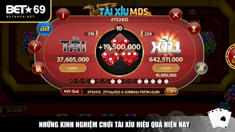 Những kinh nghiệm chơi Tài Xỉu hiệu quả hiện nay