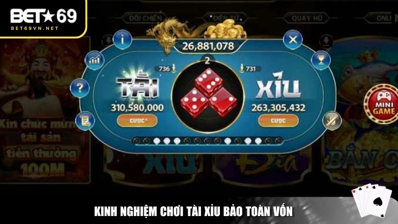 Kinh nghiệm chơi Tài Xỉu bảo toàn vốn